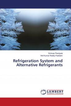 Refrigeration System and Alternative Refrigerants