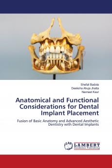 Anatomical and Functional Considerations for Dental Implant Placement