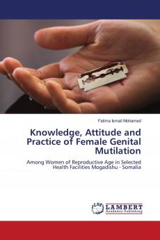 Knowledge Attitude and Practice of Female Genital Mutilation