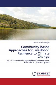 Community-based Approaches for Livelihood Resilience to Climate Change