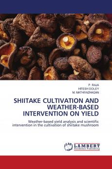 SHIITAKE CULTIVATION AND WEATHER-BASED INTERVENTION ON YIELD
