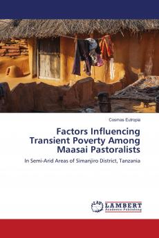 Factors Influencing Transient Poverty Among Maasai Pastoralists