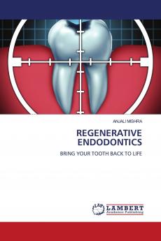 REGENERATIVE ENDODONTICS