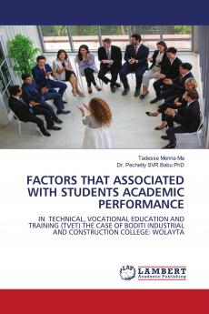FACTORS THAT ASSOCIATED WITH STUDENTS ACADEMIC PERFORMANCE