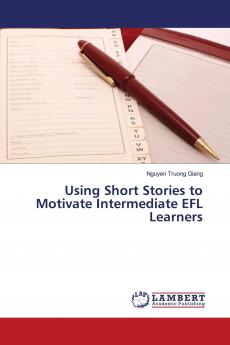 Using Short Stories to Motivate Intermediate EFL Learners