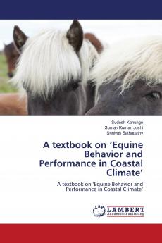 A textbook on 'Equine Behavior and Performance in Coastal Climate'