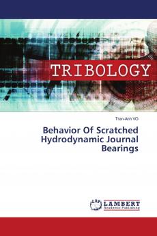 Behavior Of Scratched Hydrodynamic Journal Bearings