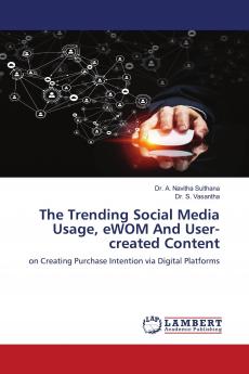 The Trending Social Media Usage eWOM And User-created Content