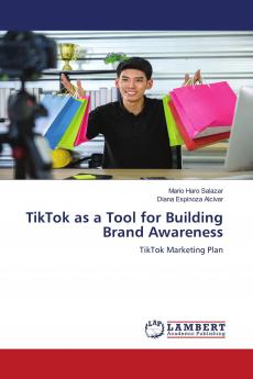 TikTok as a Tool for Building Brand Awareness