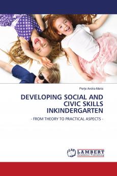DEVELOPING SOCIAL AND CIVIC SKILLS INKINDERGARTEN