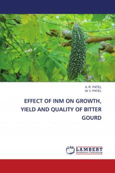 EFFECT OF INM ON GROWTH YIELD AND QUALITY OF BITTER GOURD