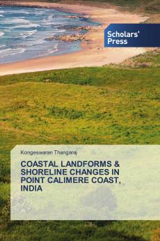 COASTAL LANDFORMS & SHORELINE CHANGES IN POINT CALIMERE COAST INDIA