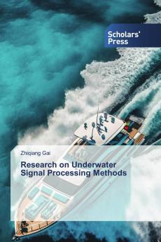 Research on Underwater Signal Processing Methods