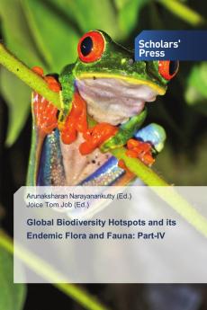 Global Biodiversity Hotspots and its Endemic Flora and Fauna