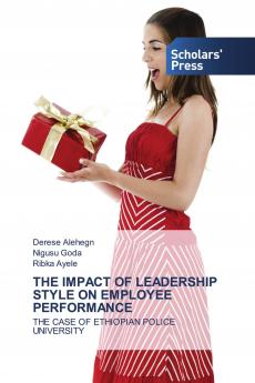 THE IMPACT OF LEADERSHIP STYLE ON EMPLOYEE PERFORMANCE