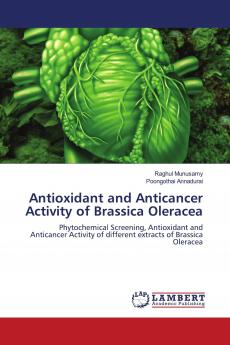 Antioxidant and Anticancer Activity of Brassica Oleracea