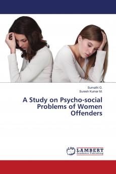 A Study on Psycho-social Problems of Women Offenders