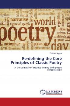 Re-defining the Core Principles of Classic Poetry