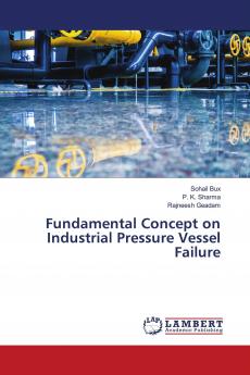 Fundamental Concept on Industrial Pressure Vessel Failure