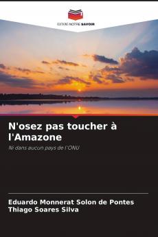 N'osez pas toucher �� l'Amazone