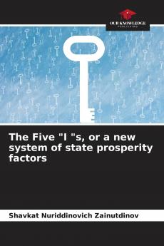 The Five I s or a new system of state prosperity factors