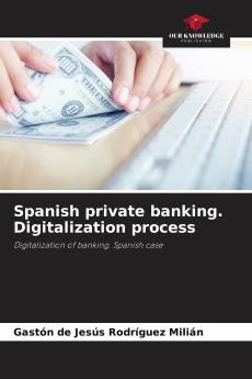 Spanish private banking. Digitalization process
