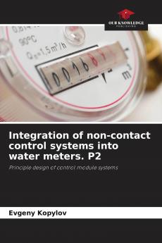 Integration of non-contact control systems into water meters. P2