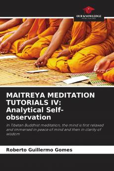 MAITREYA MEDITATION TUTORIALS IV
