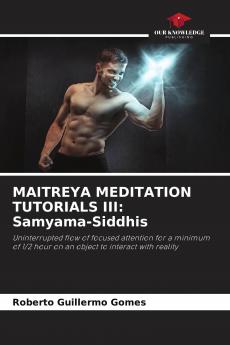 MAITREYA MEDITATION TUTORIALS III