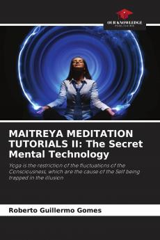 MAITREYA MEDITATION TUTORIALS II