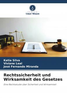 Rechtssicherheit und Wirksamkeit des Gesetzes