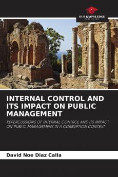INTERNAL CONTROL AND ITS IMPACT ON PUBLIC MANAGEMENT