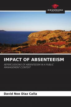 IMPACT OF ABSENTEEISM