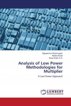 Analysis of Low Power Methodologies for Multiplier