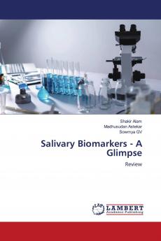Salivary Biomarkers - A Glimpse