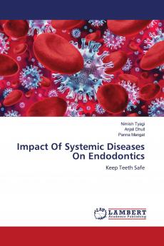 Impact Of Systemic Diseases On Endodontics