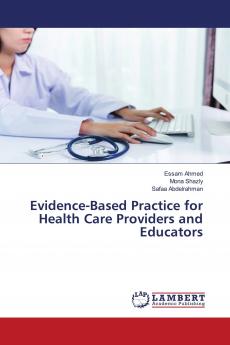 Evidence-Based Practice for Health Care Providers and Educators