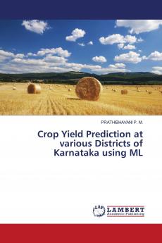 Crop Yield Prediction at various Districts of Karnataka using ML
