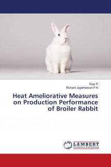 Heat Ameliorative Measures on Production Performance of Broiler Rabbit