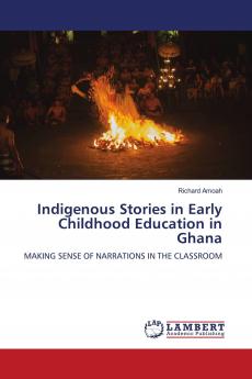 Indigenous Stories in Early Childhood Education in Ghana