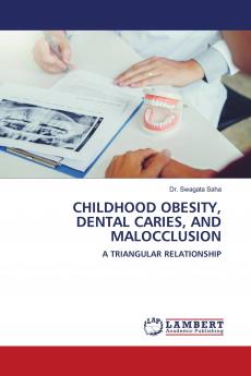 CHILDHOOD OBESITY DENTAL CARIES AND MALOCCLUSION