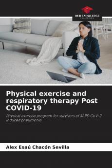 Physical exercise and respiratory therapy Post COVID-19