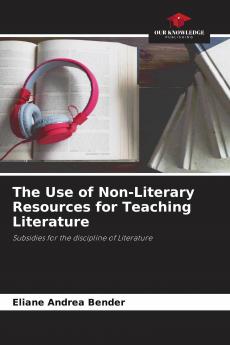 The Use of Non-Literary Resources for Teaching Literature