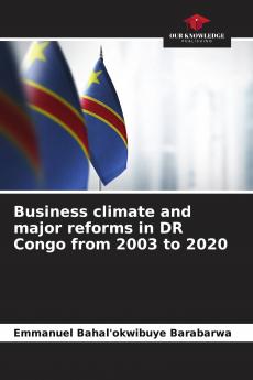 Business climate and major reforms in DR Congo from 2003 to 2020