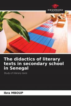 The didactics of literary texts in secondary school in Senegal