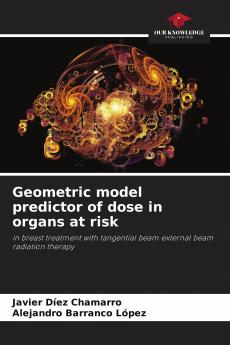 Geometric model predictor of dose in organs at risk