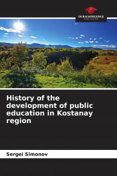 History of the development of public education in Kostanay region