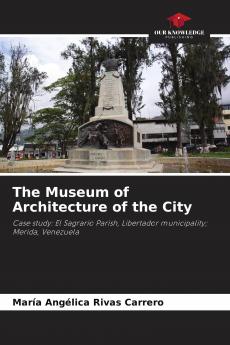 The Museum of Architecture of the City