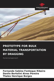 PROTOTYPE FOR BULK MATERIAL TRANSPORTATION BY DRAGGING