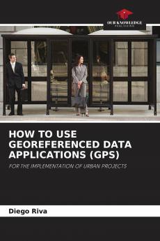 HOW TO USE GEOREFERENCED DATA APPLICATIONS (GPS)